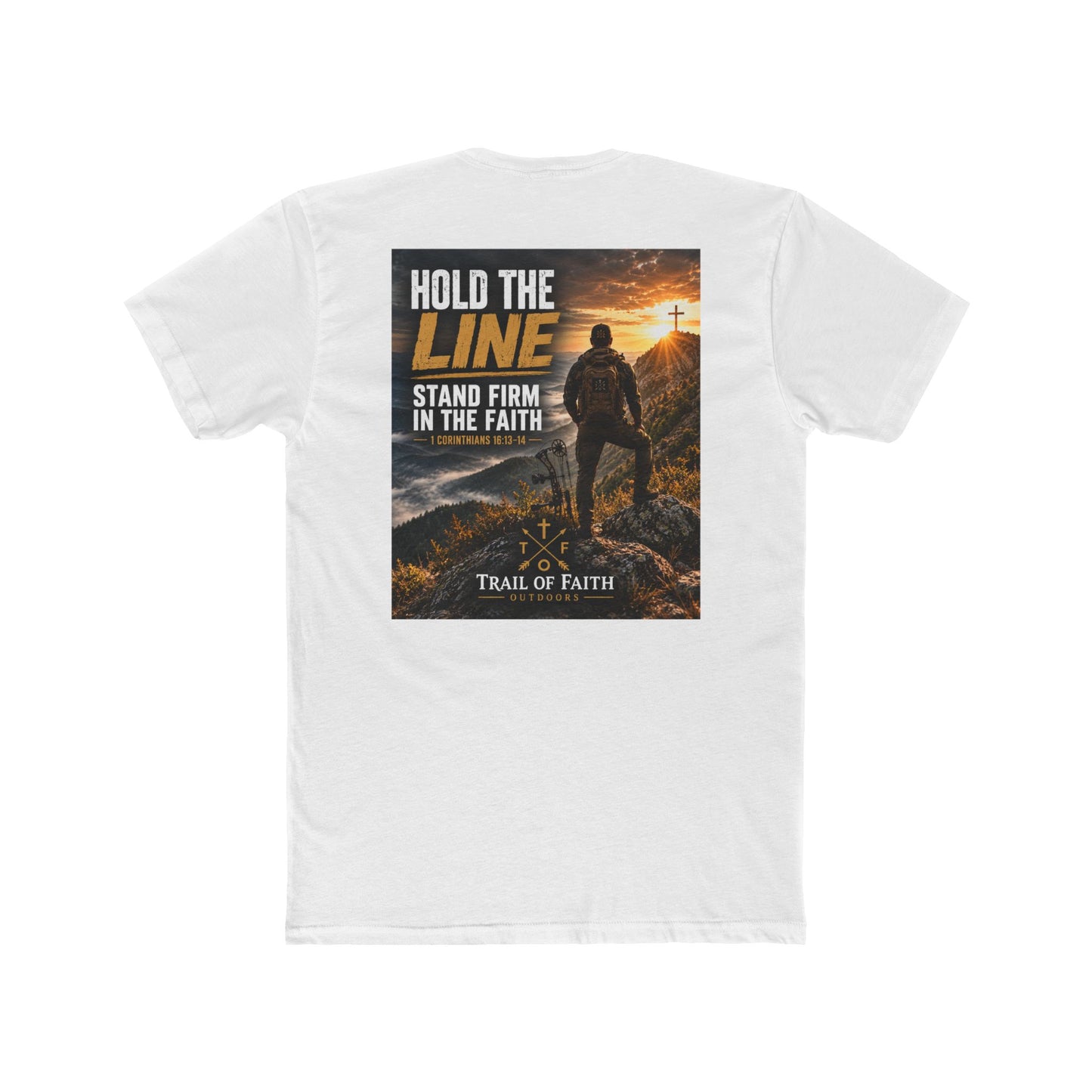 Trail of Faith T‑Shirt — "Hold the Line: Stand Firm in the Faith" Inspirational Christian Tee