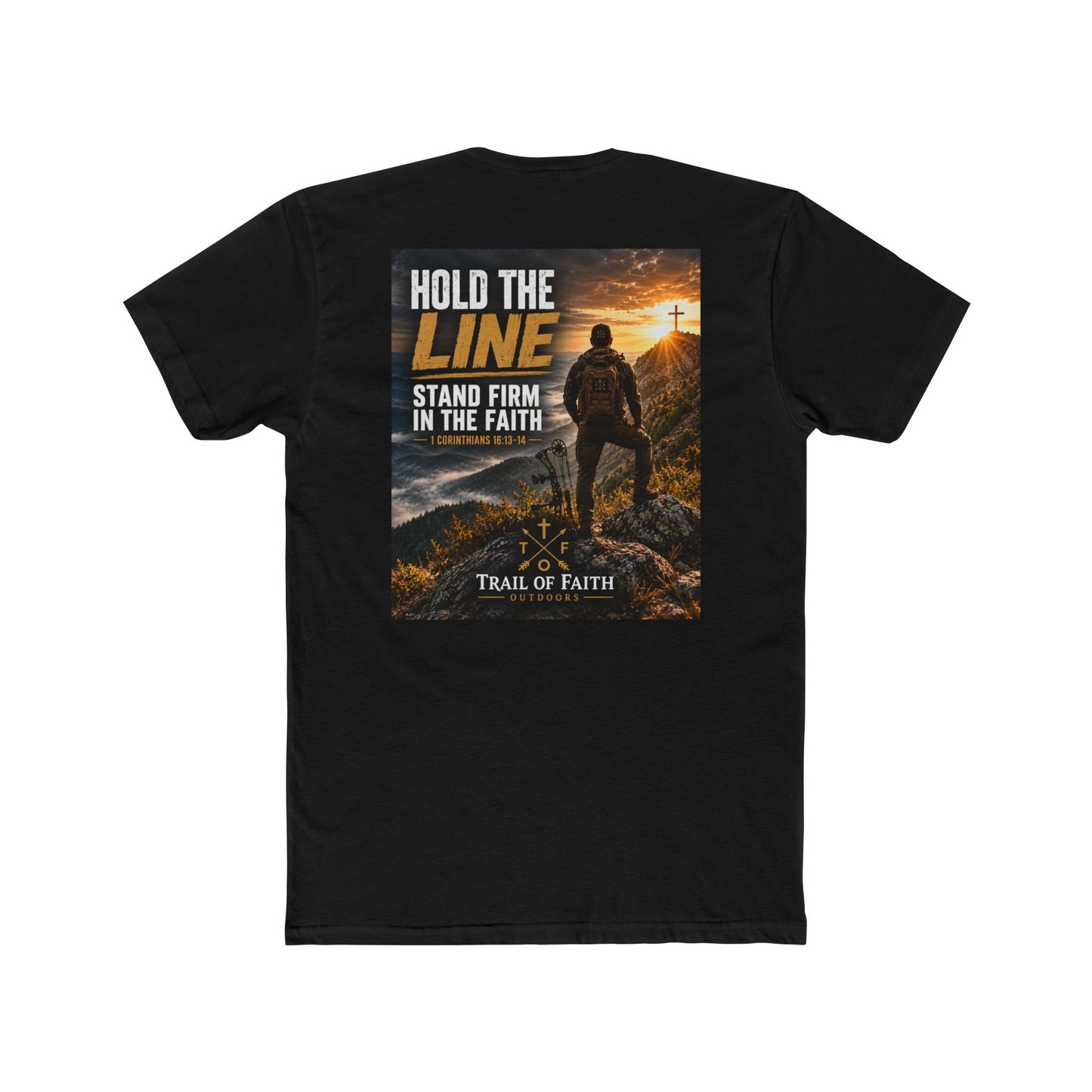 Trail of Faith T‑Shirt — "Hold the Line: Stand Firm in the Faith" Inspirational Christian Tee