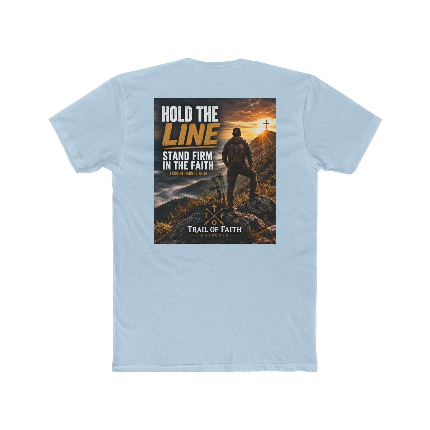Trail of Faith T‑Shirt — "Hold the Line: Stand Firm in the Faith" Inspirational Christian Tee