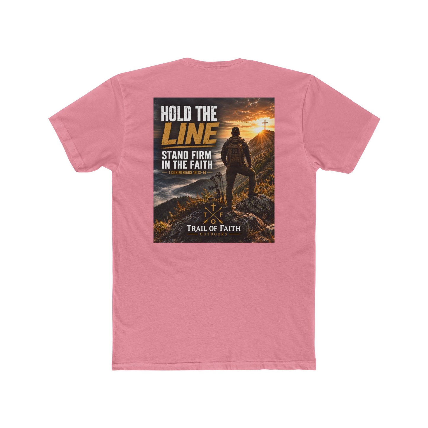 Trail of Faith T‑Shirt — "Hold the Line: Stand Firm in the Faith" Inspirational Christian Tee