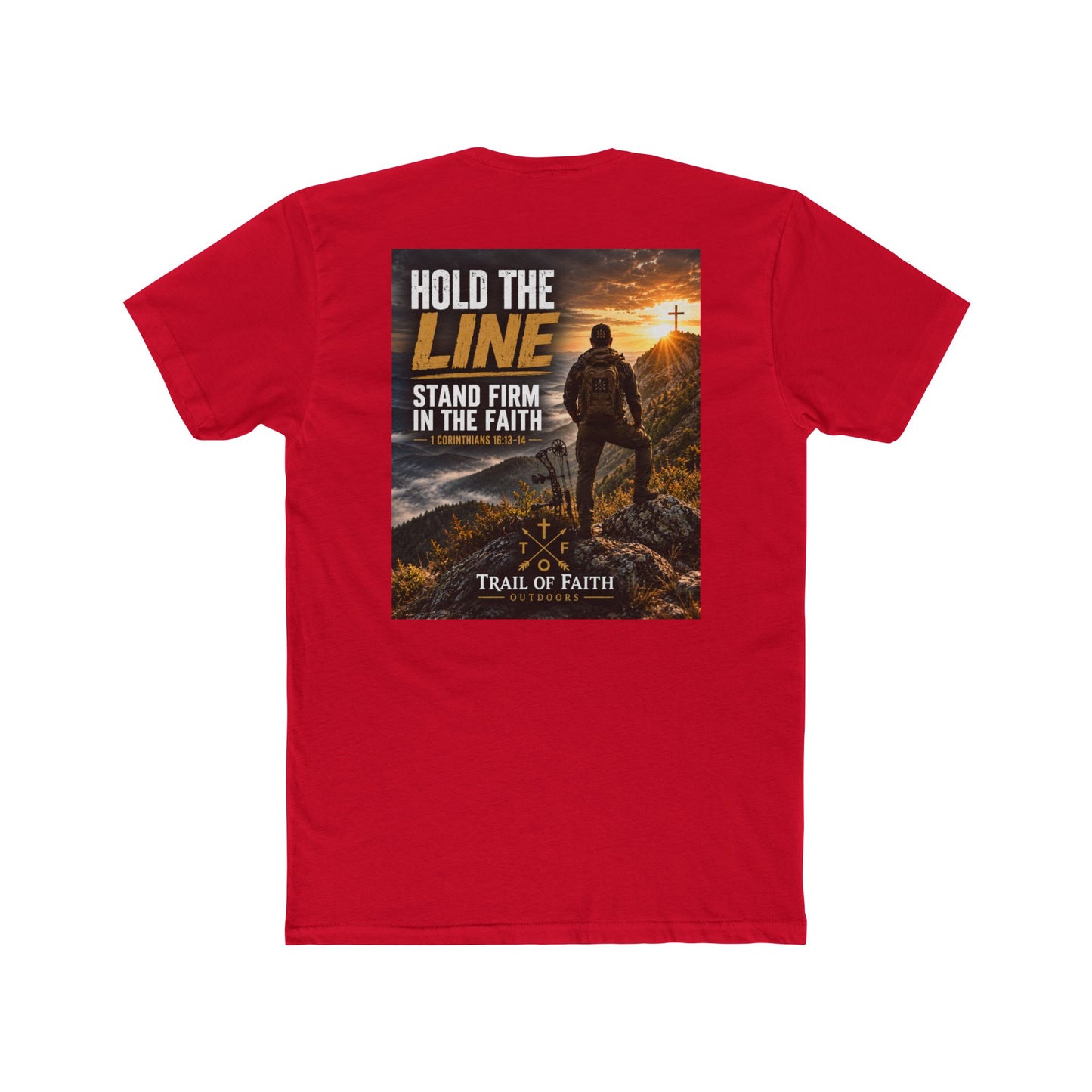 Trail of Faith T‑Shirt — "Hold the Line: Stand Firm in the Faith" Inspirational Christian Tee
