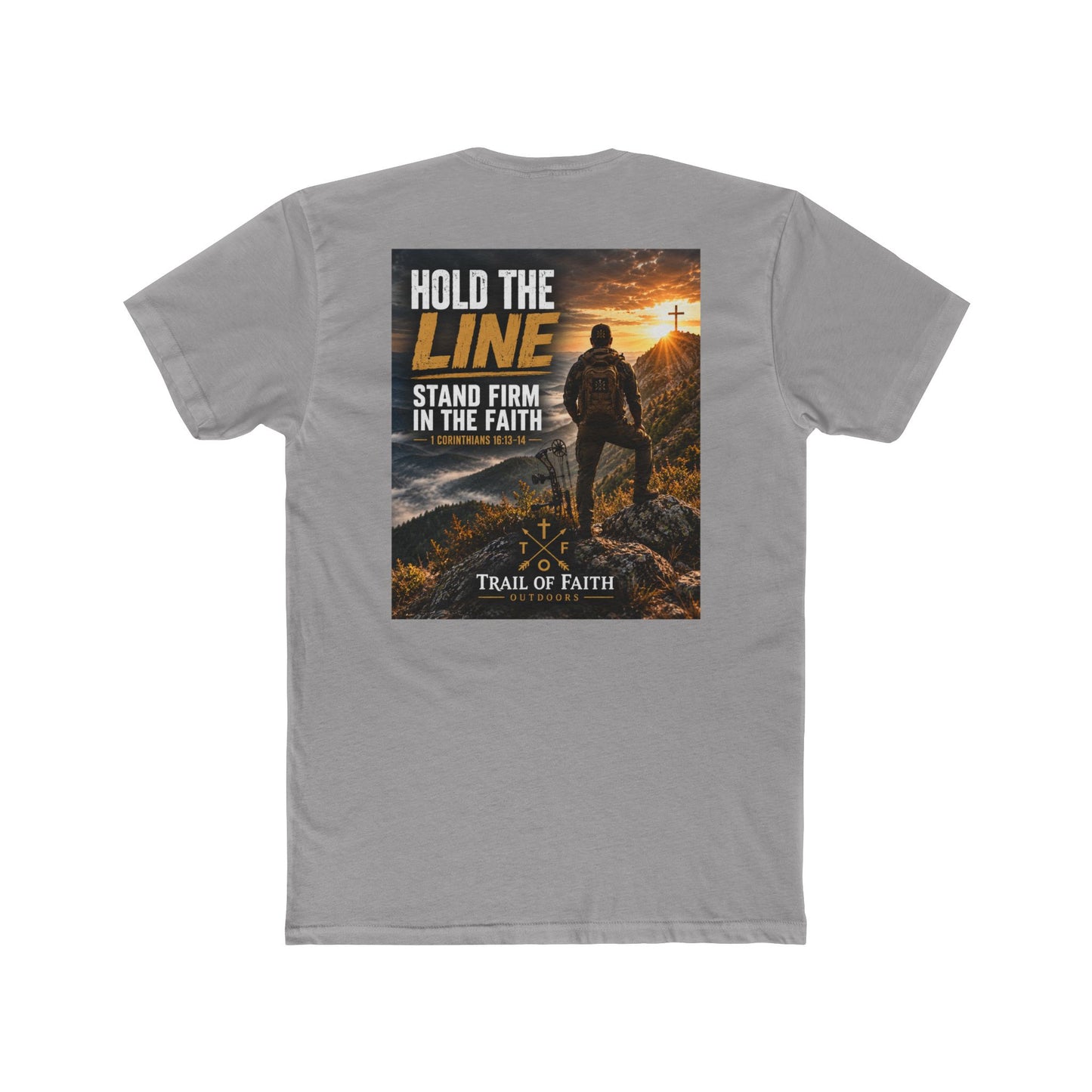 Trail of Faith T‑Shirt — "Hold the Line: Stand Firm in the Faith" Inspirational Christian Tee