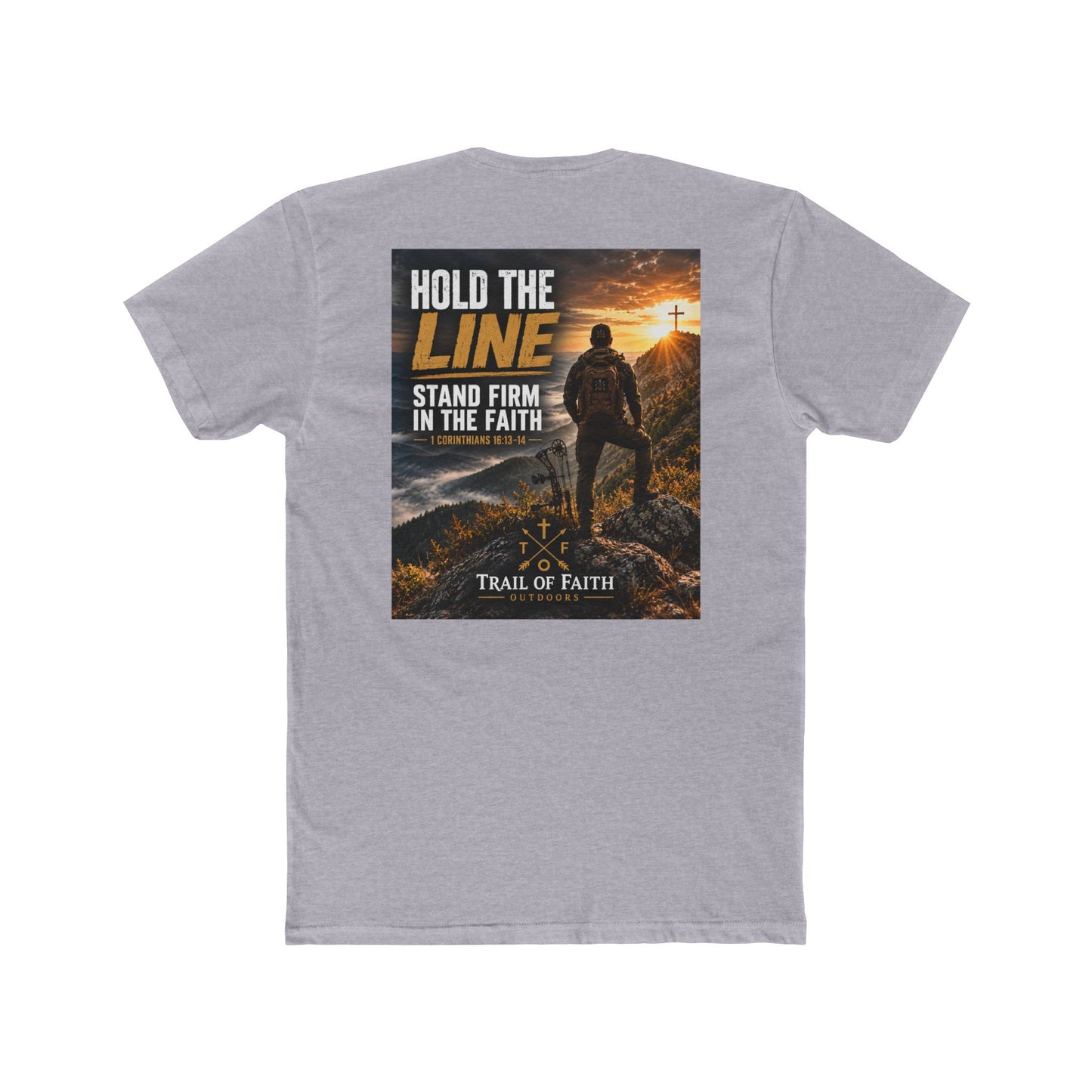 Trail of Faith T‑Shirt — "Hold the Line: Stand Firm in the Faith" Inspirational Christian Tee
